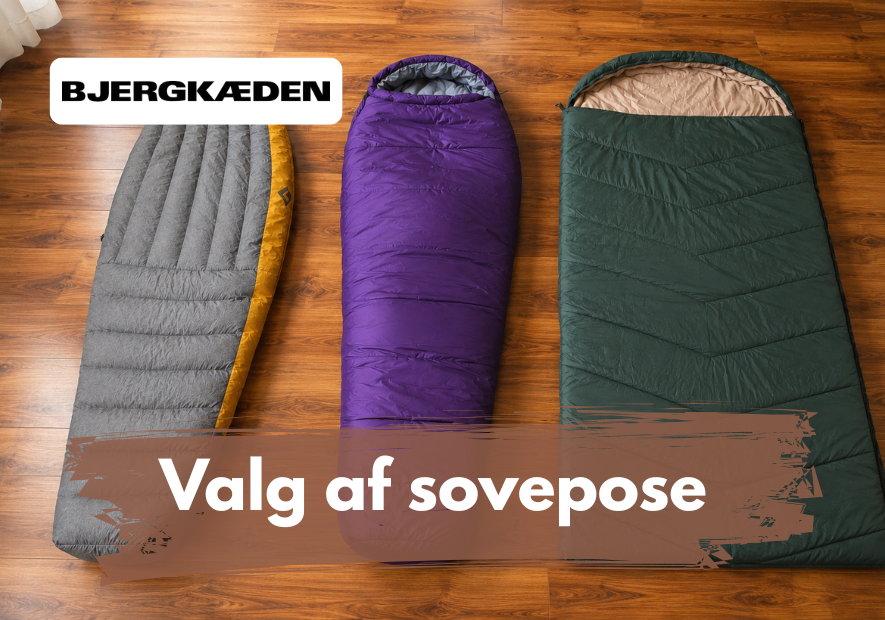 Sådan vælger du den rigtige sovepose til din tur