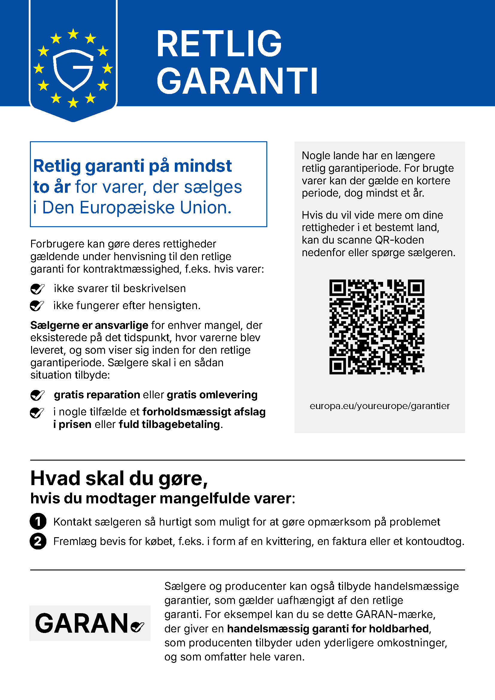 EU-meddelelse: Retlig garanti på mindst to år for varer, der sælges i Den Europæiske Union. Forbrugere kan gøre deres rettigheder gældende, hvis varer ikke svarer til beskrivelsen eller ikke fungerer efter hensigten. Sælgere skal tilbyde gratis reparation eller omlevering, i nogle tilfælde forholdsmæssigt afslag eller fuld tilbagebetaling. Kontakt sælgeren hurtigst muligt og fremlæg bevis for købet.